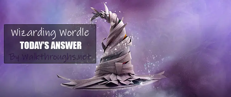 Wizarding Wordle 338 December 5 2022 Answers Walkthroughs