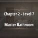 Rooms and Exits Chapter 2 – Level 7 Walkthrough