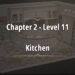 Rooms and Exits Chapter 2 – Level 11 Walkthrough