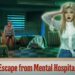 Escape from teh mental Hospital Walkthrough