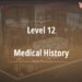 Rooms and Exits Chapter 3 Level 12 Medical History