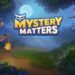 Mysteries Matters